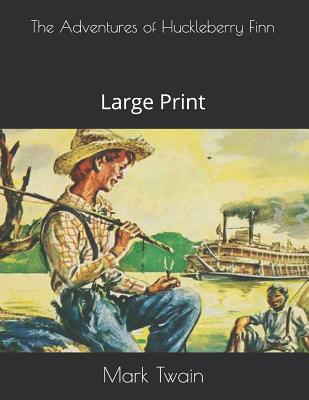 The Adventures of Huckleberry Finn