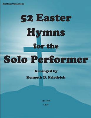 52 Easter Hymns for the Solo Performer-bari sax version Cover Image