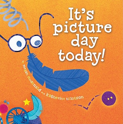 Cover for It's Picture Day Today!