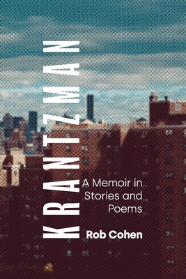Krantzman: A Memoir in Stories and Poems Cover Image