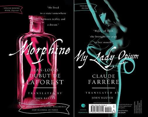 Morphine/My Lady Opium (Naughty French Novels #3) By Claude Farrere, Jean-Louis Dubut de Laforest Cover Image