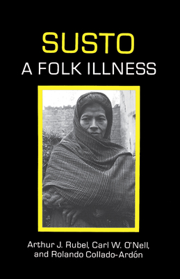 Susto: A Folk Illness (Comparative Studies of Health Systems and ...