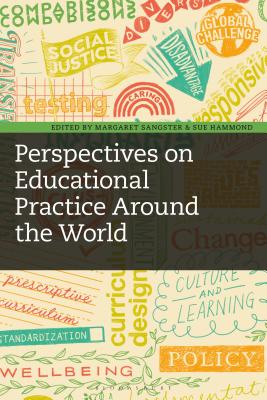 Perspectives on Educational Practice Around the World By Sue Hammond (Editor), Margaret Sangster (Editor) Cover Image