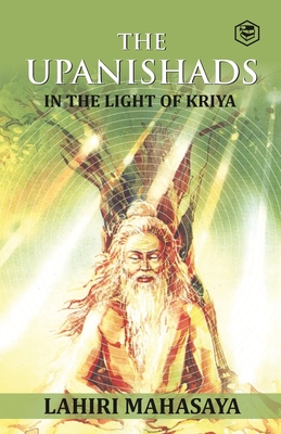 The Upanishads: In the Light of Kriya Yoga Cover Image