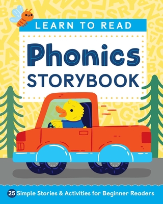Learn to Read: Phonics Storybook: 25 Simple Stories & Activities for Beginner Readers By Laurin Brainard Cover Image
