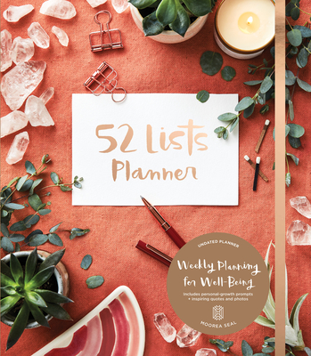 52 Lists Planner Undated 12-month Monthly/Weekly Spiralbound Planner with Pocket  (Coral Crystal): Includes Prompts for Well-Being, Reflection, Personal Growth, and Daily Gratitude By Moorea Seal Cover Image