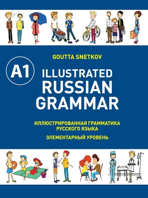 Illustrated Russian Grammar By Goutta Snetkov Cover Image