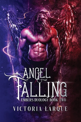 Angel Faling (Embers Duology #2)