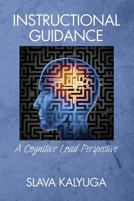 Instructional Guidance: A Cognitive Load Perspective Cover Image