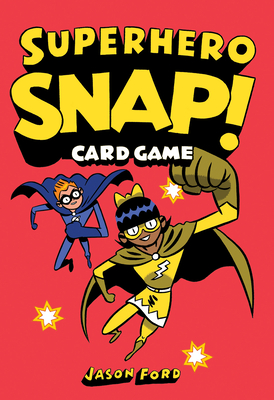 Superhero Snap!: Card Game By Jason Ford (Illustrator) Cover Image