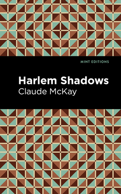 Harlem Shadows By Claude McKay, Mint Editions (Contribution by) Cover Image