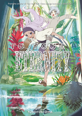 To Your Eternity 9 By Yoshitoki Oima Cover Image