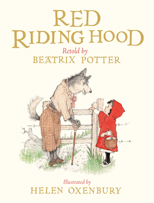 Red Riding Hood By Beatrix Potter, Helen Oxenbury (Illustrator) Cover Image
