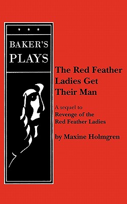 The Red Feather Ladies Get Their Man Cover Image