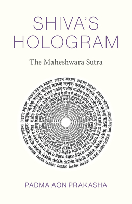 Shiva's Hologram: The Maheshwara Sutra Cover Image