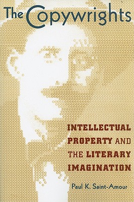 The Copywrights: Intellectual Property and the Literary Imagination Cover Image