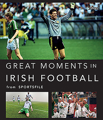 Great Moments in Irish Football  Cover Image