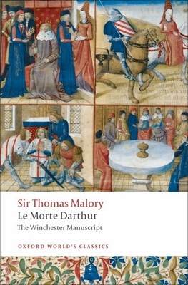 Le Morte d'Arthur: The Winchester Manuscript (Oxford World's Classics)