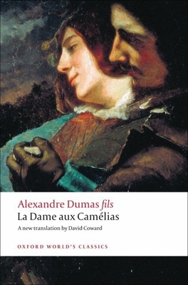 La Dame Aux Camélias (Oxford World's Classics) Cover Image