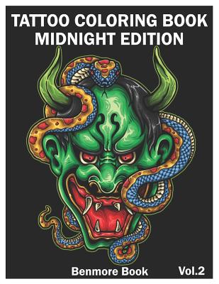 Tattoo Coloring Book: Midnight Edition: An Adult Coloring Book with Awesome  and Relaxing Tattoo Designs for Men and Women Coloring Pages Vol  (Paperback) | Buxton Village Books