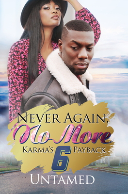 Never Again, No More 6: Karma's Payback Cover Image