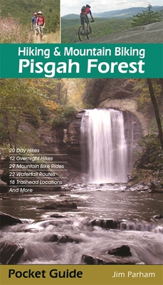 Hiking & Mountain Biking Pisgah Forest By Jim Parham Cover Image