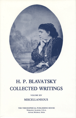 Collected Writings of H. P. Blavatsky, Vol. 14 Cover Image