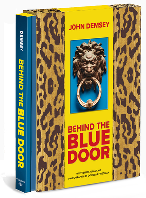 Behind the Blue Door: A Maximalist Mantra (John Demsey) Cover Image
