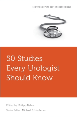 50 Studies Every Urologist Should Know (Fifty Studies Every Doctor Should Know) Cover Image
