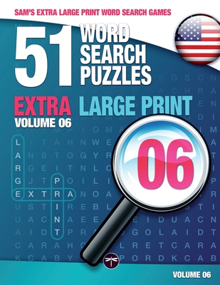 Sam's Extra Large-Print Word Search Games: 51 Word Search Puzzles, Volume 6: Brain-stimulating puzzle activities for many hours of entertainment Cover Image