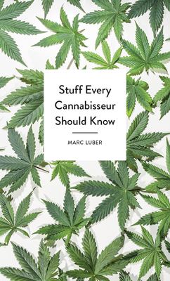 Stuff Every Cannabisseur Should Know (Stuff You Should Know #26)