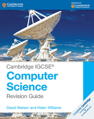 Cambridge IGCSE Computer Science Revision Guide (Cambridge International Igcse) Cover Image