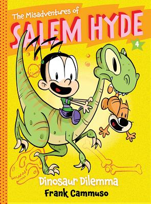 The Misadventures of Salem Hyde: Book Four: Dinosaur Dilemma Cover Image