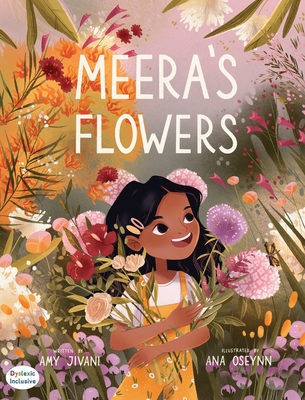 Meera's Flowers By Amy Jivani, Ana Oseynn (Illustrator) Cover Image