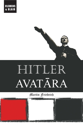 Hitler Avatara By Martin Friedrich Cover Image