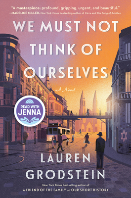 We Must Not Think of Ourselves: A Novel By Lauren Grodstein Cover Image