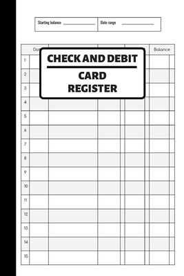Check And Debit Card Register: Checking Account Balance Tracker, Simple Check Register Cover Image