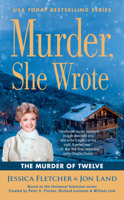 Murder, She Wrote: The Murder of Twelve (Murder She Wrote #51) Cover Image