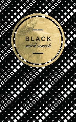 Black Word Search: 46 Word Searches on Black Paper - 5x8 Pocket Word Search - Fun Gift - Black Patterns Cover Image