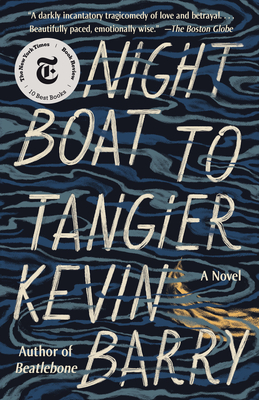 Night Boat to Tangier By Kevin Barry Cover Image