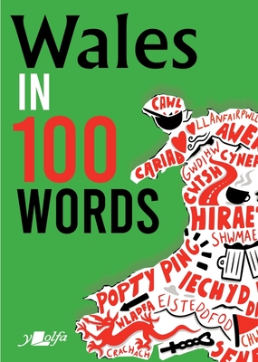Wales in 100 Words By Garmon Gruffudd Cover Image