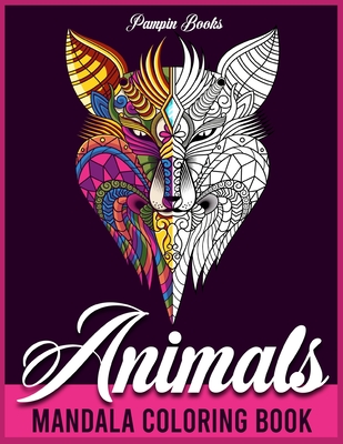 Download Animals Mandala Coloring Book For Adults A Stunning Collection Of High Quality Mandala Animals Perfect For Stress Relief And Relaxing Moments Paperback Island Books