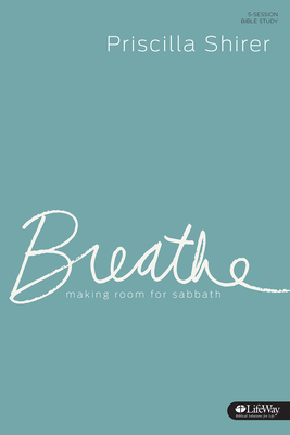 Breathe - Study Journal: Making Room for Sabbath Cover Image