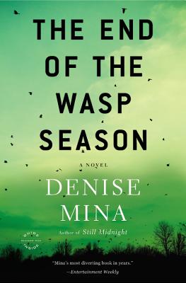 The End of the Wasp Season: A Novel (Alex Morrow #2)