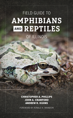 Field Guide to Amphibians and Reptiles of Illinois Cover Image