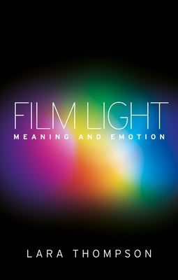 Film Light: Meaning and Emotion By Lara Thompson Cover Image