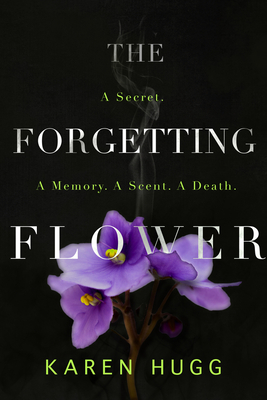 The Forgetting Flower (Botanique Noire ) Cover Image