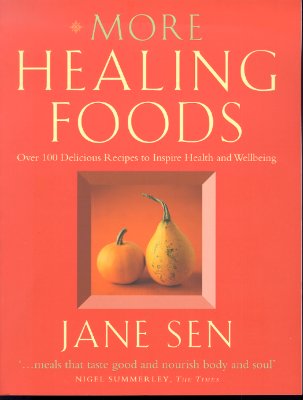 More Healing Foods: Over 100 Delicious Recipes to Inspire Health and Wellbeing Cover Image