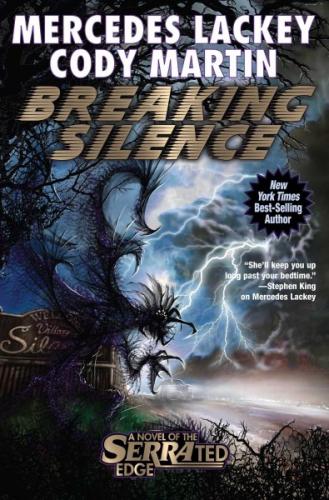 Breaking Silence (Serrated Edge #10) By Mercedes Lackey, Cody Martin Cover Image