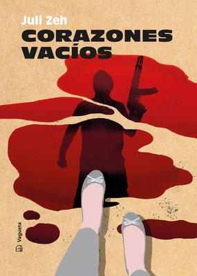 Corazones vacíos (Narrativa) By Juli Zeh Cover Image